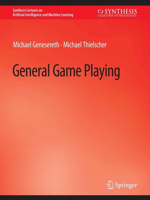 Title details for General Game Playing by Michael Genesereth - Available